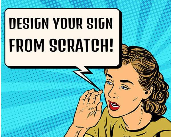 design your own yard sign from scratch | blank sign design template