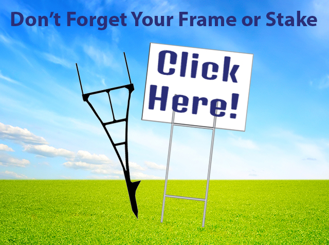 Get Your Frames & Stakes Here | yard sign installation